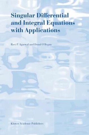 Cover of Singular Differential and Integral Equations with Applications