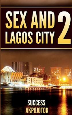 Cover of Sex and Lagos City 2