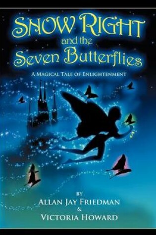 Cover of Snow Right and the Seven Butterflies