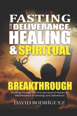 Cover of Fasting for Deliverance Healing & Spiritual Breakthrough