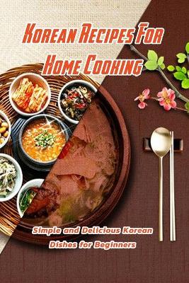 Book cover for Korean Recipes For Home Cooking