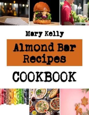 Book cover for Almond Bar Recipes