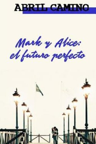 Cover of Mark y Alice