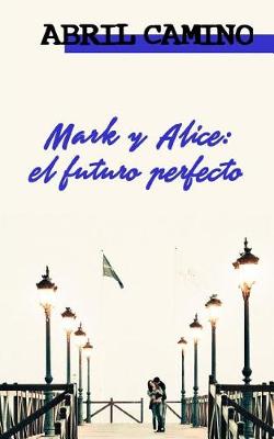 Book cover for Mark y Alice