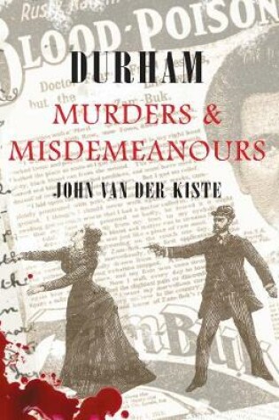 Cover of Durham Murders & Misdemeanours