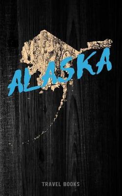 Book cover for Travel Books Alaska