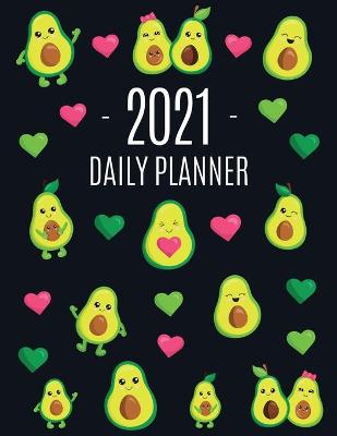 Book cover for Avocado Daily Planner 2021