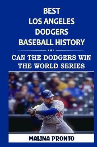 Cover of Best Los Angeles Dodgers Baseball History