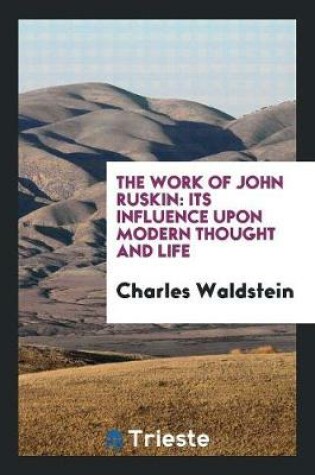 Cover of The Work of John Ruskin