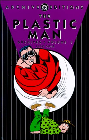 Book cover for Plastic Man Archives HC Vol 03
