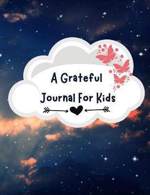 Book cover for A Gratitude Journal For Kids