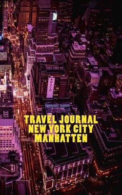 Book cover for Travel Journal New York City Manhatten