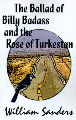 Book cover for The Ballad of Bill Badass and the Rose of Turkestan
