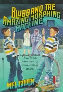 Book cover for Blubb and the Amazing Morphing Machine