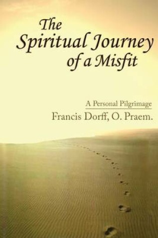 Cover of The Spiritual Journey of a Misfit