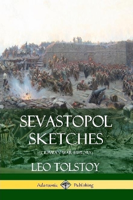 Book cover for Sevastopol Sketches (Crimean War History)