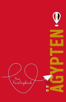 Cover of AEgypten - Mein Reisetagebuch
