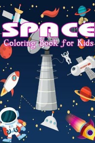 Cover of Space Coloring Book for Kids