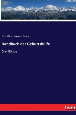 Cover of Handbuch der Geburtshülfe