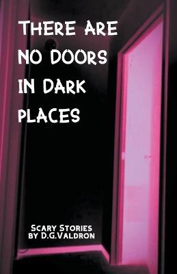 Book cover for There Are No Doors In Dark Places