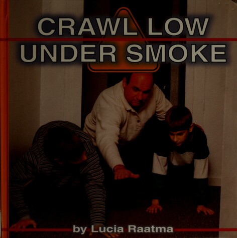 Book cover for Crawl Low Under Smoke