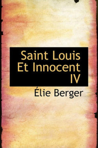 Cover of Saint Louis Et Innocent IV