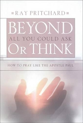 Book cover for Beyond All You Could Ask or Think