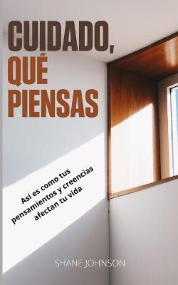 Book cover for Cuidado, Que piensas