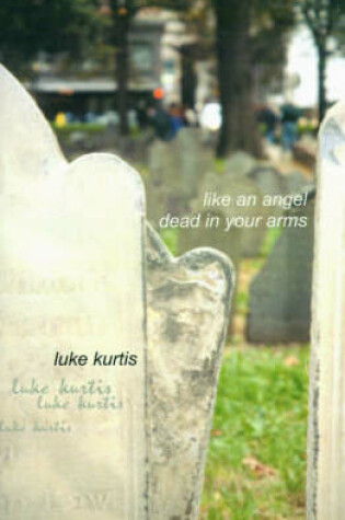 Cover of Like an Angel Dead in Your Arms