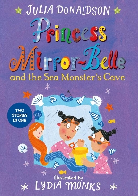 Book cover for Princess Mirror-Belle and the Sea Monster's Cave