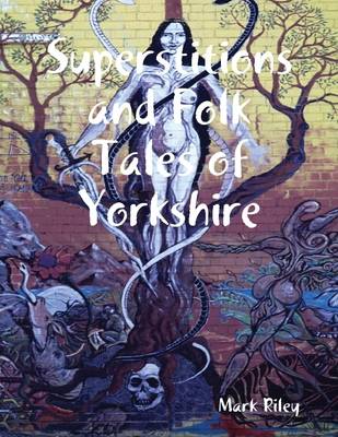 Book cover for Superstitions and Folk Tales of Yorkshire