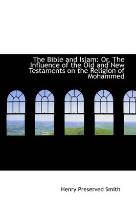 Book cover for The Bible and Islam