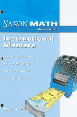Cover of Saxon Math: Intermediate 5, Instructional Masters