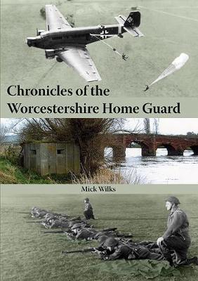 Book cover for Chronicles of the Worcestershire Home Guard