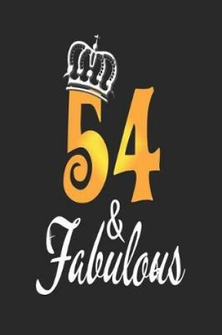 Cover of 54 & Fabulous