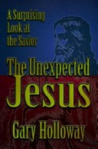 Cover of The Unexpected Jesus