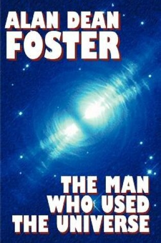 Cover of The Man Who Used the Universe