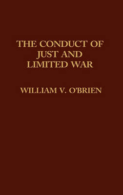 Book cover for The Conduct of Just and Limited War.