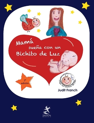 Cover of Mam� sue�a con un Bichito de Luz