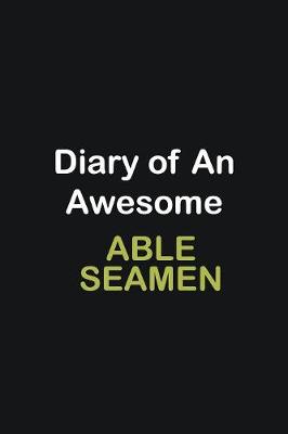 Book cover for Diary of an awesome Able Seamen