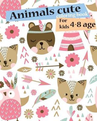 Book cover for Animals Cute Coloring Book for Kids 4-8 Age