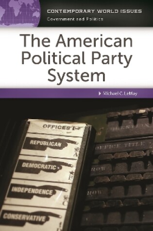 Cover of The American Political Party System