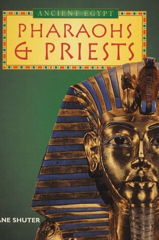 Cover of History Topic Books: The Ancient Egyptians Pharoahs and Priests