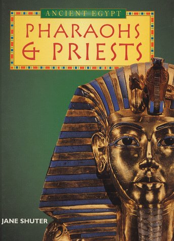 Book cover for History Topic Books: The Ancient Egyptians Pharoahs and Priests