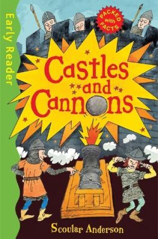 Cover of Early Reader Non Fiction: Castles and Cannons