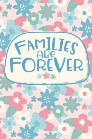 Cover of Families Are Forever