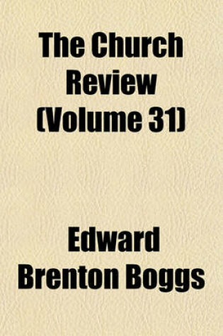 Cover of The Church Review (Volume 31)