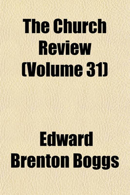 Book cover for The Church Review (Volume 31)