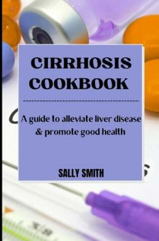 Cover of Cirrhosis Cookbook