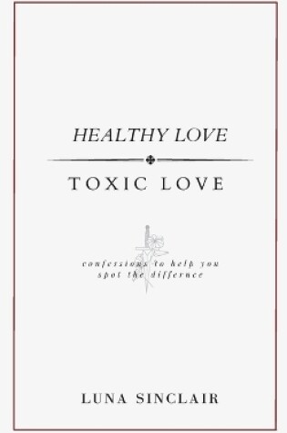 Cover of Healthy Love Toxic Love